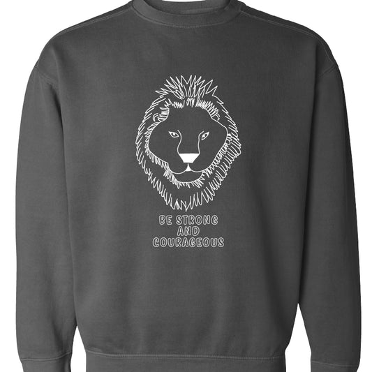 Be Strong and Courageous Crewneck Sweatshirt - Designed by a COTH Kid!