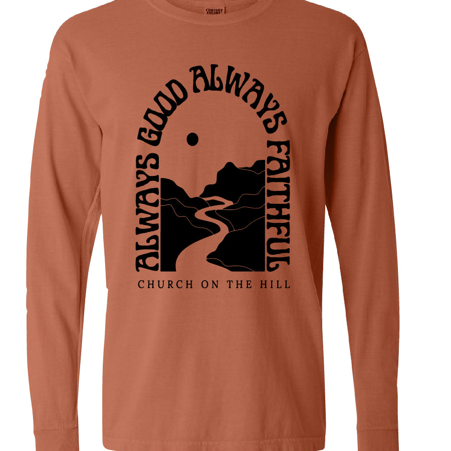 Always Good Always Faithful- Long Sleeve