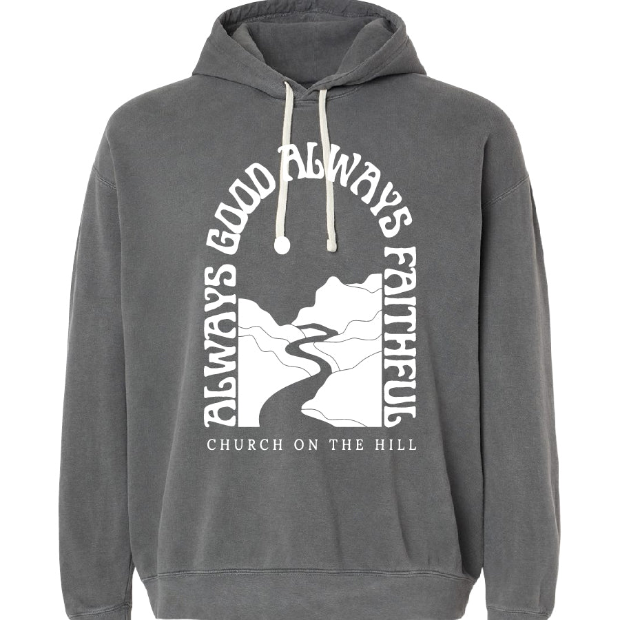 Always Good Always Faithful - Hoodie